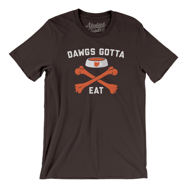 dawgs gotta eat browns shirt