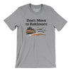 Don't Move To Baltimore Men/Unisex T-Shirt-Athletic Heather-Allegiant Goods Co. Vintage Sports Apparel