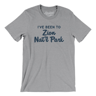 I've Been To Zion National Park Men/Unisex T-Shirt-Athletic Heather-Allegiant Goods Co. Vintage Sports Apparel