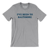 I've Been To Baltimore Men/Unisex T-Shirt-Athletic Heather-Allegiant Goods Co. Vintage Sports Apparel