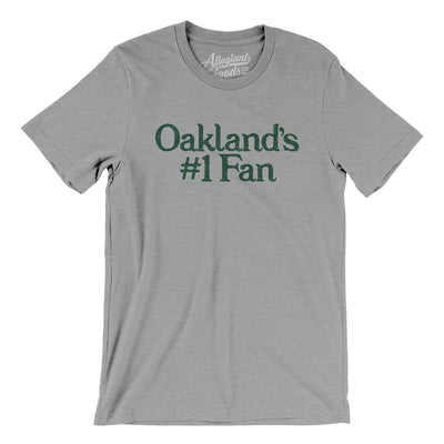 Oakland's Number 1 Fan Men/Unisex T-Shirt-Athletic Heather-Allegiant Goods Co. Vintage Sports Apparel