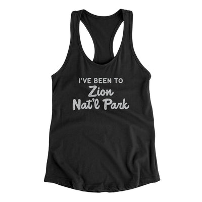I've Been To Zion National Park Women's Racerback Tank-Black-Allegiant Goods Co. Vintage Sports Apparel