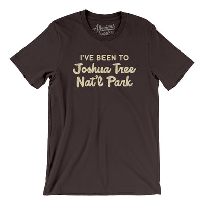 I've Been To Joshua Tree National Park Men/Unisex T-Shirt-Brown-Allegiant Goods Co. Vintage Sports Apparel