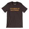 I've Been To Baltimore Men/Unisex T-Shirt-Brown-Allegiant Goods Co. Vintage Sports Apparel