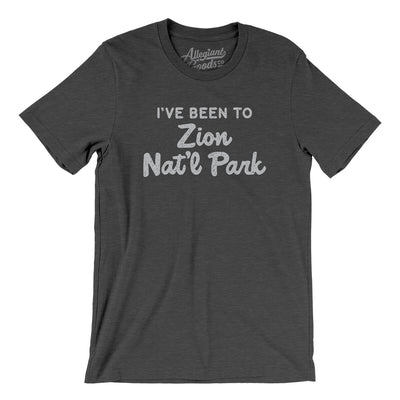 I've Been To Zion National Park Men/Unisex T-Shirt-Dark Grey Heather-Allegiant Goods Co. Vintage Sports Apparel