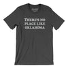 There's No Place Like Oklahoma Men/Unisex T-Shirt-Dark Grey Heather-Allegiant Goods Co. Vintage Sports Apparel