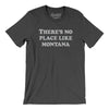 There's No Place Like Montana Men/Unisex T-Shirt-Dark Grey Heather-Allegiant Goods Co. Vintage Sports Apparel