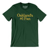 Oakland's Number 1 Fan Men/Unisex T-Shirt-Forest-Allegiant Goods Co. Vintage Sports Apparel