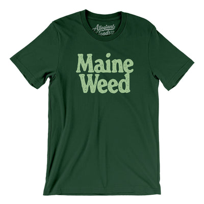 Maine Weed Men/Unisex T-Shirt-Forest-Allegiant Goods Co. Vintage Sports Apparel