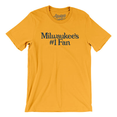 Milwaukee's Number 1 Fan Men/Unisex T-Shirt-Gold-Allegiant Goods Co. Vintage Sports Apparel