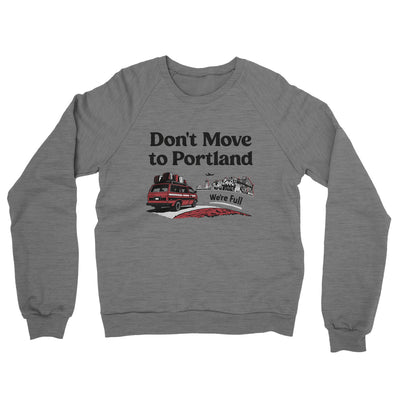 Don't Move To Portland Midweight French Terry Crewneck Sweatshirt-Graphite Heather-Allegiant Goods Co. Vintage Sports Apparel