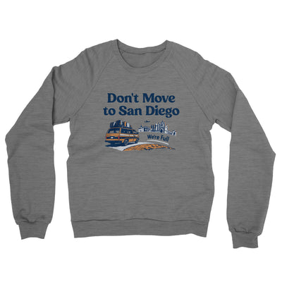 Don't Move To San Diego Midweight French Terry Crewneck Sweatshirt-Graphite Heather-Allegiant Goods Co. Vintage Sports Apparel