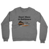 Don't Move To Baltimore Midweight French Terry Crewneck Sweatshirt-Graphite Heather-Allegiant Goods Co. Vintage Sports Apparel