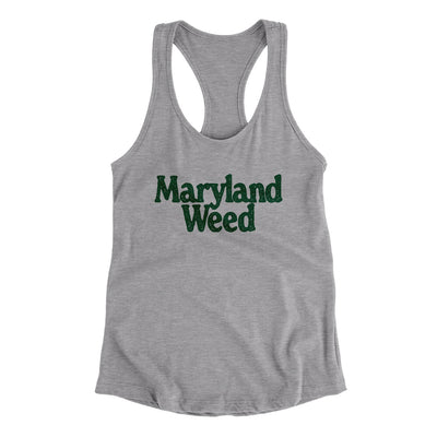 Maryland Weed Women's Racerback Tank-Heather Grey-Allegiant Goods Co. Vintage Sports Apparel