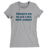 There's No Place Like New Jersey Women's T-Shirt-Heather Grey-Allegiant Goods Co. Vintage Sports Apparel