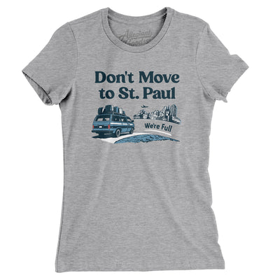 Don't Move To St. Paul Women's T-Shirt-Heather Grey-Allegiant Goods Co. Vintage Sports Apparel