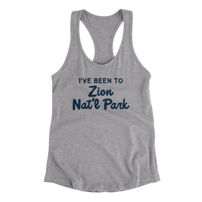 I've Been To Zion National Park Women's Racerback Tank-Heather Grey-Allegiant Goods Co. Vintage Sports Apparel