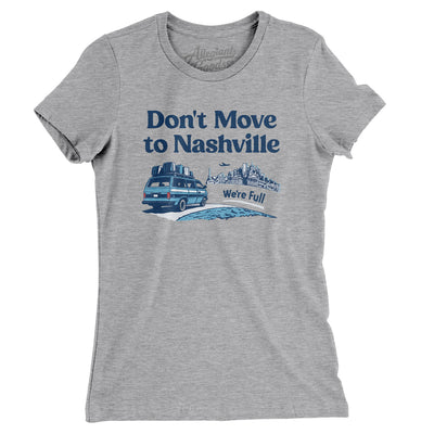 Don't Move To Nashville Women's T-Shirt-Heather Grey-Allegiant Goods Co. Vintage Sports Apparel