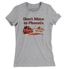 Don't Move To Phoenix Women's T-Shirt-Heather Grey-Allegiant Goods Co. Vintage Sports Apparel