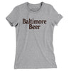 Baltimore Beer Women's T-Shirt-Heather Grey-Allegiant Goods Co. Vintage Sports Apparel