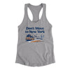 Don't Move To New York Women's Racerback Tank-Heather Grey-Allegiant Goods Co. Vintage Sports Apparel