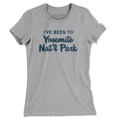 I've Been To Yosemite National Park Women's T-Shirt-Heather Grey-Allegiant Goods Co. Vintage Sports Apparel