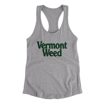 Vermont Weed Women's Racerback Tank-Heather Grey-Allegiant Goods Co. Vintage Sports Apparel