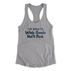 I've Been To White Sands National Park Women's Racerback Tank-Heather Grey-Allegiant Goods Co. Vintage Sports Apparel