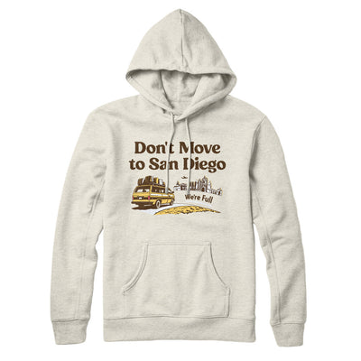 Don't Move To San Diego Hoodie-Heather Oatmeal-Allegiant Goods Co. Vintage Sports Apparel