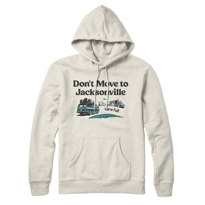 Don't Move To Jacksonville Hoodie-Heather Oatmeal-Allegiant Goods Co. Vintage Sports Apparel