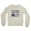Don't Move To Charlotte Midweight French Terry Crewneck Sweatshirt-Heather Oatmeal-Allegiant Goods Co. Vintage Sports Apparel