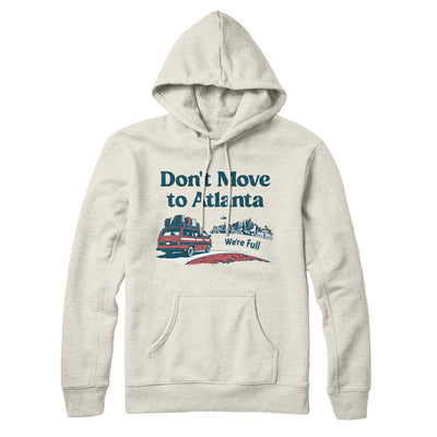 Don't Move To Atlanta Hoodie-Heather Oatmeal-Allegiant Goods Co. Vintage Sports Apparel