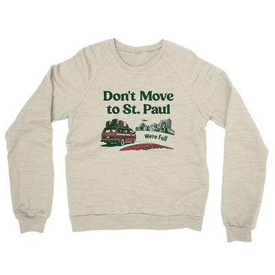 Don't Move To St. Paul Midweight French Terry Crewneck Sweatshirt-Heather Oatmeal-Allegiant Goods Co. Vintage Sports Apparel