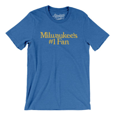 Milwaukee's Number 1 Fan Men/Unisex T-Shirt-Heather True Royal-Allegiant Goods Co. Vintage Sports Apparel