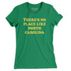 There's No Place Like North Carolina Women's T-Shirt-Kelly Green-Allegiant Goods Co. Vintage Sports Apparel