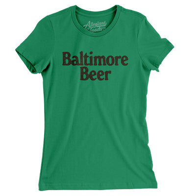 Baltimore Beer Women's T-Shirt-Kelly Green-Allegiant Goods Co. Vintage Sports Apparel