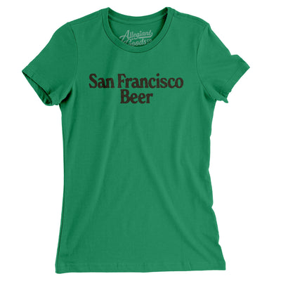 San Francisco Beer Women's T-Shirt-Kelly Green-Allegiant Goods Co. Vintage Sports Apparel