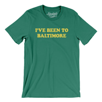 I ve Been To Baltimore Men Unisex T Shirt Allegiant Goods Co