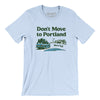 Don't Move To Portland Men/Unisex T-Shirt-Light Blue-Allegiant Goods Co. Vintage Sports Apparel