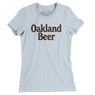 Oakland Beer Women's T-Shirt-Light Blue-Allegiant Goods Co. Vintage Sports Apparel