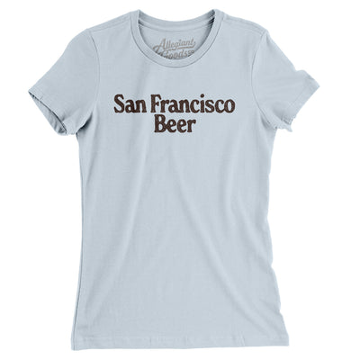 San Francisco Beer Women's T-Shirt-Light Blue-Allegiant Goods Co. Vintage Sports Apparel