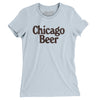 Chicago Beer Women's T-Shirt-Light Blue-Allegiant Goods Co. Vintage Sports Apparel