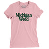 Michigan Weed Women's T-Shirt-Light Pink-Allegiant Goods Co. Vintage Sports Apparel