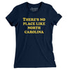 There's No Place Like North Carolina Women's T-Shirt-Midnight Navy-Allegiant Goods Co. Vintage Sports Apparel