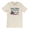 Don't Move To Houston Men/Unisex T-Shirt-Natural-Allegiant Goods Co. Vintage Sports Apparel