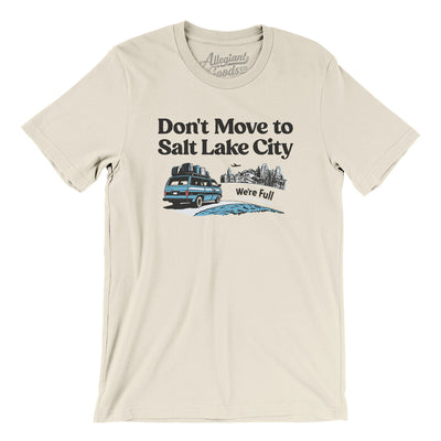 Don't Move To Salt Lake City Men/Unisex T-Shirt-Natural-Allegiant Goods Co. Vintage Sports Apparel