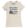 Don't Move To Atlanta Women's T-Shirt-Natural-Allegiant Goods Co. Vintage Sports Apparel