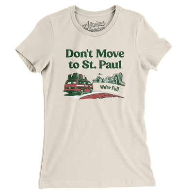 Don't Move To St. Paul Women's T-Shirt-Natural-Allegiant Goods Co. Vintage Sports Apparel