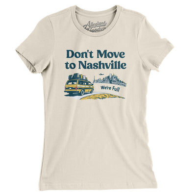 Don't Move To Nashville Women's T-Shirt-Natural-Allegiant Goods Co. Vintage Sports Apparel