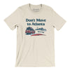 Don't Move To Atlanta Men/Unisex T-Shirt-Natural-Allegiant Goods Co. Vintage Sports Apparel